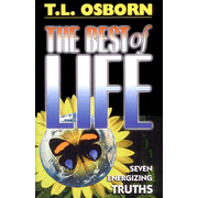 The Best of Life PB - T L Osborn